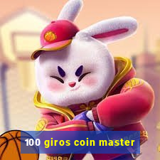 100 giros coin master